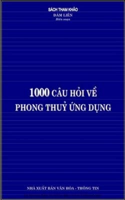 1000 Câu Hỏi Về Phong Thủy Ứng Dụng