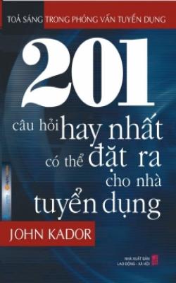 201 Câu Hỏi Hay Nhất Có Thể Đặt Ra Cho Nhà Tuyển Dụng