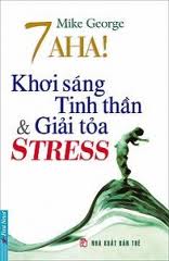 7 AHA! Khơi sán tinh thần và giải tỏa Stress