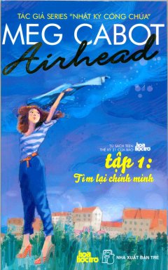 Airhead – Tập 1: Tìm Lại Chính Mình