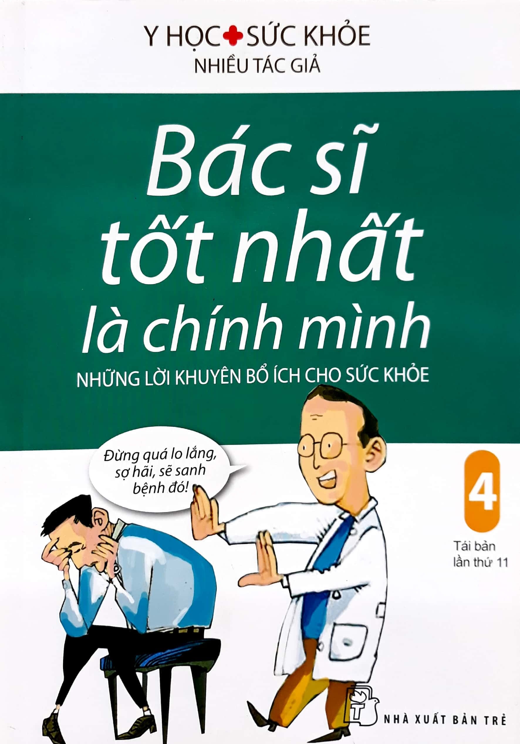 Bác Sĩ Tốt Nhất Là Chính Mình – Tập 4: Những Lời Khuyên Bổ Ích Cho Sức Khỏe