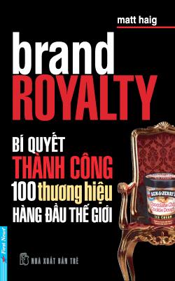 Bí Quyết Thành Công 100 Thương Hiệu Hàng Đầu Thế Giới