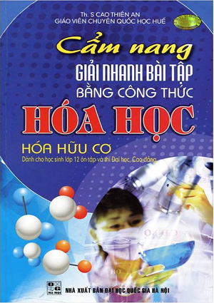 Cẩm Nang Giải Nhanh Bài Tập Bằng Công Thức Hóa Học Hữu Cơ