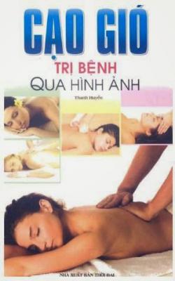 Cạo Gió Trị Bệnh Qua Hình Ảnh