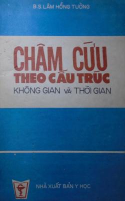 Châm Cứu Theo Cấu Trúc Không Gian Và Thời Gian