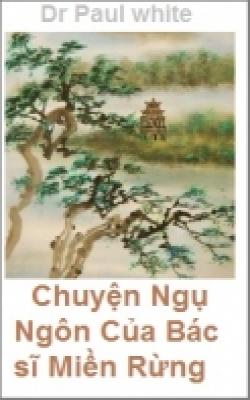 Chuyện Ngụ Ngôn Của Bác Sĩ Miền Rừng