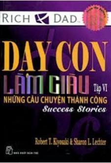 Dạy Con Làm Giàu – Tập 6