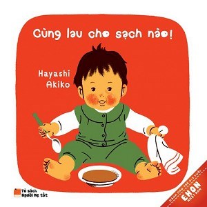 Ehon Nhật Bản: Cùng Lau Cho Sạch Nào