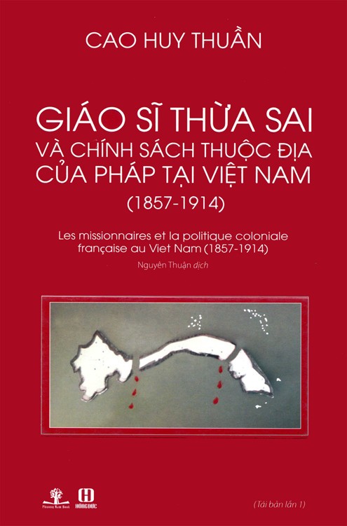 Giáo Sĩ Thừa Sai Và Chính Sách Thuộc Địa Của Pháp Tại Việt Nam (1857 – 1914)