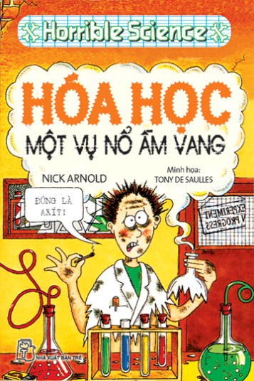 Horrible Science – Hóa Học – Một Vụ Nổ Ầm Vang