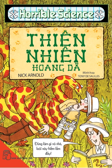 Horrible Science – Thiên Nhiên Hoang Dã