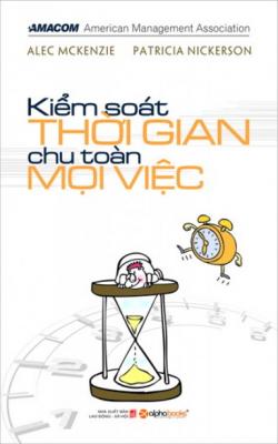 Kiểm Soát Thời Gian – Chu Toàn Mọi Việc