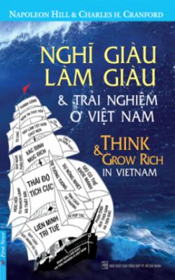 Nghĩ Giàu, Làm Giàu – Những Trải Nghiệm Ở Việt Nam