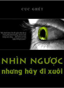 Nhìn ngược nhưng hãy đi xuôi