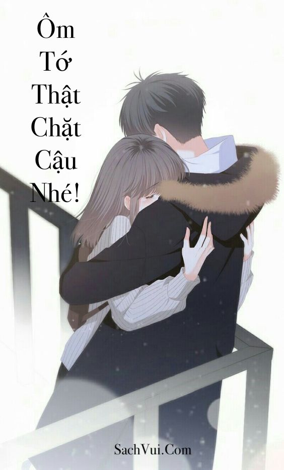 Ôm Tớ Thật Chặt Cậu Nhé