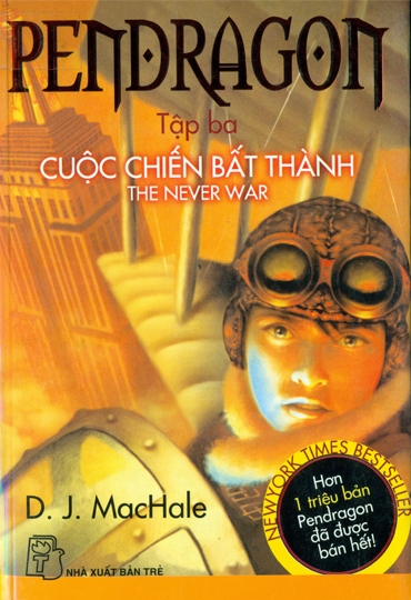 Pendragon 3 – Cuộc Chiến Bất Thành