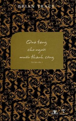 Quà Tặng Cho Người Muốn Thành Công