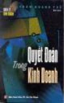 Quyết Đoán Trong Kinh Doanh