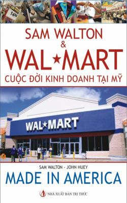 Sam Walton – Cuộc Đời Kinh Doanh Tại Mỹ