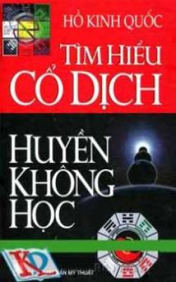 Tìm Hiểu Cổ Dịch Huyền Không Học