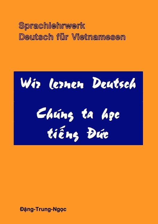 Wir Lernen Deutsch – Chúng Ta Học Tiếng Đức