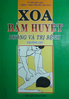 Xoa Bóp Bấm Huyệt Phòng Và Trị Bệnh Thường Gặp